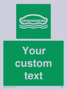 Custom sign safe condition Lifeboat