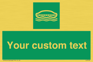 Custom sign safe condition Lifeboat