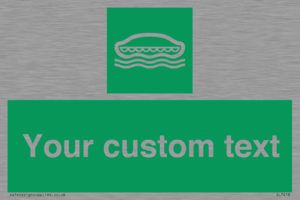 Custom sign safe condition Lifeboat