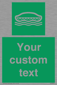 Custom sign safe condition Lifeboat