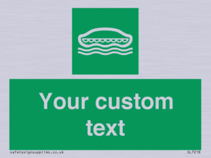 Custom sign safe condition Lifeboat