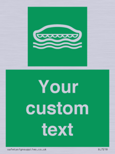 Custom sign safe condition Lifeboat