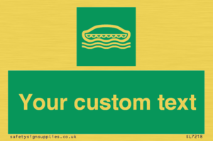 Custom sign safe condition Lifeboat