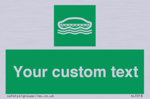 Custom sign safe condition Lifeboat