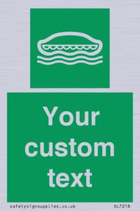 Custom sign safe condition Lifeboat