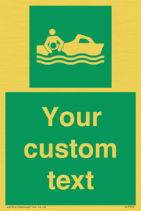 Custom sign safe condition Rescue boat