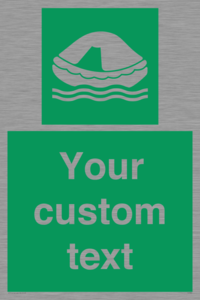Custom sign safe condition Liferaft