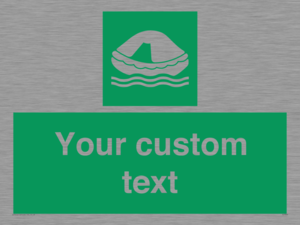 Custom sign safe condition Liferaft