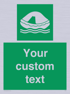 Custom sign safe condition Liferaft