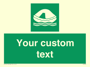 Custom sign safe condition Liferaft