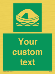Custom sign safe condition Liferaft