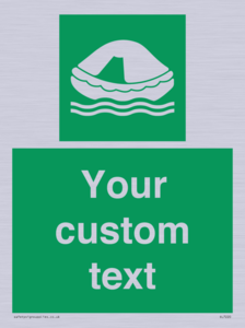 Custom sign safe condition Liferaft