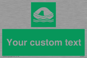 Custom sign safe condition Liferaft
