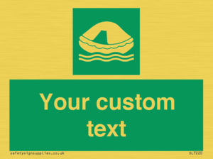 Custom sign safe condition Liferaft