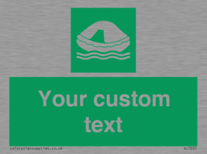 Custom sign safe condition Liferaft