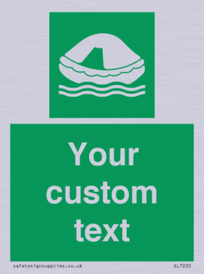 Custom sign safe condition Liferaft
