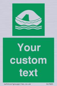 Custom sign safe condition Liferaft