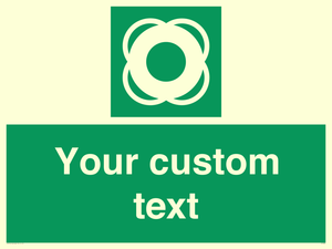 Custom sign safe condition Lifebuoy