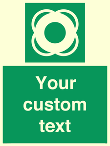 Custom sign safe condition Lifebuoy