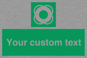 Custom sign safe condition Lifebuoy