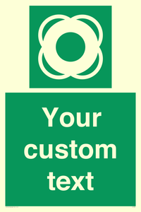 Custom sign safe condition Lifebuoy