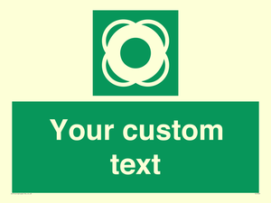 Custom sign safe condition Lifebuoy