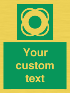 Custom sign safe condition Lifebuoy