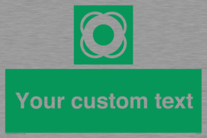 Custom sign safe condition Lifebuoy