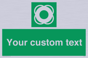 Custom sign safe condition Lifebuoy