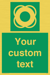 Custom sign safe condition Lifebuoy