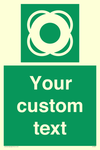 Custom sign safe condition Lifebuoy