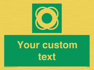 Custom sign safe condition Lifebuoy