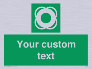 Custom sign safe condition Lifebuoy