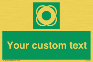 Custom sign safe condition Lifebuoy