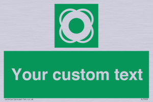 Custom sign safe condition Lifebuoy