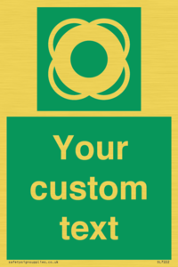 Custom sign safe condition Lifebuoy