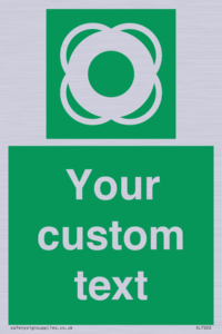 Custom sign safe condition Lifebuoy