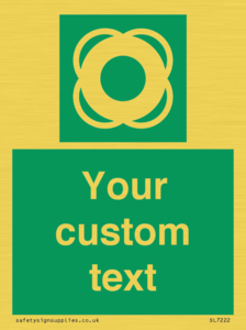 Custom sign safe condition Lifebuoy