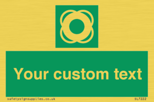 Custom sign safe condition Lifebuoy