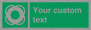Custom sign safe condition Lifebuoy
