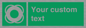 Custom sign safe condition Lifebuoy