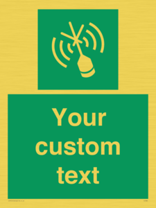 Custom sign safe condition Emergency position beacon