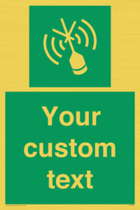 Custom sign safe condition Emergency position beacon