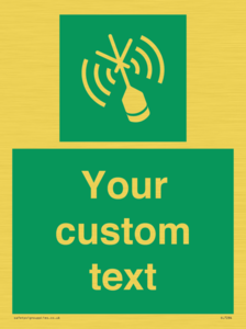 Custom sign safe condition Emergency position beacon