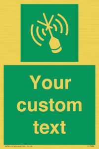 Custom sign safe condition Emergency position beacon