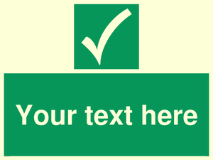 Custom safe condition sign