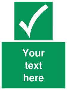 Custom safe condition sign