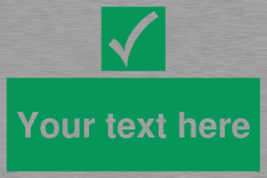 Custom safe condition sign