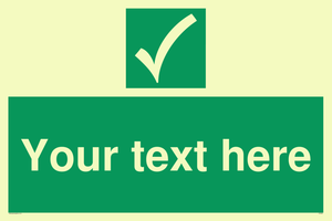 Custom safe condition sign