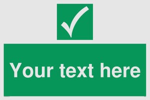 Custom safe condition sign